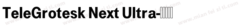 TeleGrotesk Next Ultra字体转换